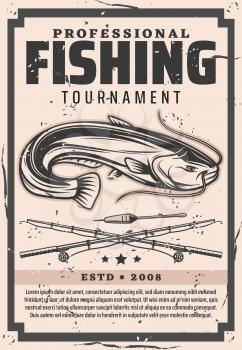 Fishing tournament, fishery gear and catfish. Vector fisherman hobby or sport, crossed fisher rod and hooks. Championship announcement, tackles and big sheatfish in vintage frame