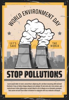 World Environment Day vector design of stop pollutions concept. Fuming pipes and cooling towers of industrial plants retro poster with modern cityscape on background. Ecology, environment protection