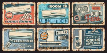 Air conditioning and ventilation rusty plates with vector air conditioners, cooker or kitchen exhaust hoods, room fans with remote control. Climate control vintage tin plates and grunge signboards