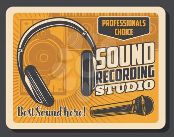 Sound recording studio and DJ record station vintage poster. Vector professional music recording equipment, musician headphones or earphones, singer band microphone and tape recorder