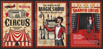 Circus show vintage posters with vector carnival top tent. Acrobat riding retro bicycle on cirque arena and magician with magic wand, chapiteau marquee and tickets, entertainment performance themes