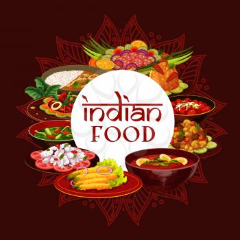 Indian cuisine, traditional India food meals and national dishes. Vector Indian breakfast and dinner food cooking recipes cover, vegetables and rice, meat and fish, tandoori, curry and masala spices