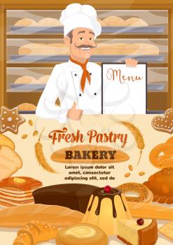 Baker shop pastry, bread and bakery cake desserts menu. Vector baker man in chef hat with menu for patisserie cookies, pancakes and donuts, chocolate croissants and waffles, wheat buns and bagels