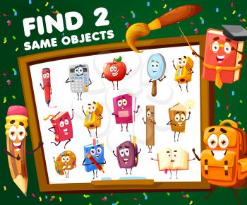 Kids game find two same school cartoon characters. Vector educational worksheet, child riddle with cute personages pencil, apple, calculator and textbook on blackboard field. Puzzle with student tools