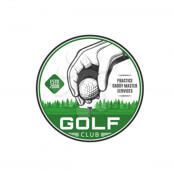 Golf sport icon. Golf club services, sport competition vintage emblem or vector badge with player hand in white gloves, putting ball on tee, playing course landscape. Golf training center retro icon