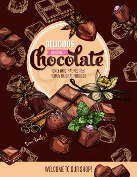 Chocolate with spices sketch poster of sweet food and desserts vector design. Candies and bar pieces of dark and milk chocolate with mint, truffle and praline, vanilla, cinnamon and star anise