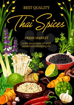 Thai spices and herbs, vector asian food condiments and seasonings. Basil, kaffir lime and lemongrass, chili, ginger and turmeric, coriander, enoki and shiitake mushrooms, garlic, green onion