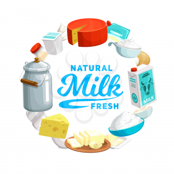Milk and cheese food, dairy farm products vector design. Farm milk can, cheese and yogurt bottle, butter and cream carton pack, bowls of sour cream, cottage cheese and curd round frame