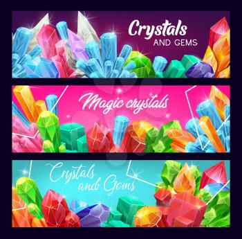 Crystals and gems, precious gemstones and jewels with sparkling shine. Vector banners. Rhinestone crystals and jewelry mineral rocks of ruby, sapphire and emeralds, amethyst, diamond and quartz