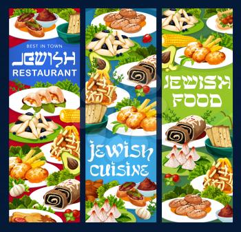 Jewish cuisine restaurant dishes menu vector banners. Hamantash cookie, poppy seed roll and coconut pyramids, fish balls, black radish salad with honey and liver pate, falafel, matzah and zemelah