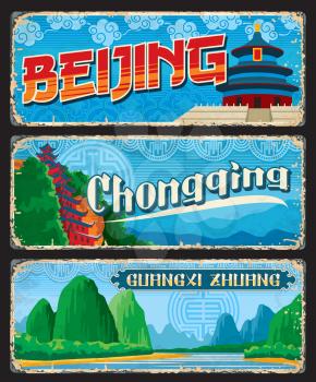 Beijing, Guangxi Zhuang, Chongqing Chinese provinces plates. China territory grunge travel stickers, tin signs or retro plates with Temple of Heaven, Red pavilion of Shibaozhai and Li Jiang river