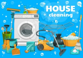 House cleaning and laundry supplies, vector. Housework tools washing machine, laundry and home wash detergent package, floor mop, broom or toilet plunger. Vacuum cleaner, gloves and clothes dryer