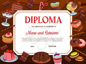 School diploma vector template with desserts, bakery and confectionery. Certificate frame with cake, ice cream or pudding, chocolate cupcake, candy cane and donut graduation or award cartoon diploma