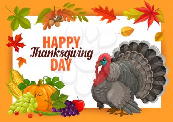 Happy Thanks Giving day vector frame with turkey, pumpkin and autumn crop with fallen leaves. Thanksgiving congratulation, fall season holiday event greeting card or poster with harvest cartoon design