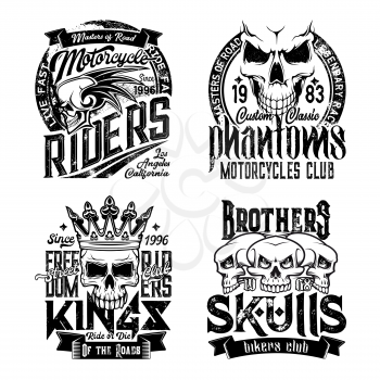 Skull t-shirt prints. Grunge vector monochrome mascots. Biker club symbol, motorcycle riders t-shirt prints. Phantom brothers biker badges, drive fast or die emblems with skull in crown