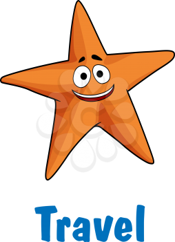Travel poster with a happy orange starfish or sea star and the text - Travel - below in blue, cartoon illustration isolated on white