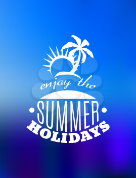 Enjoy the Summer Holidays poster design with a sunny tropical island with a palm tree in white above the text on a blue background, conceptual travel and vacation theme