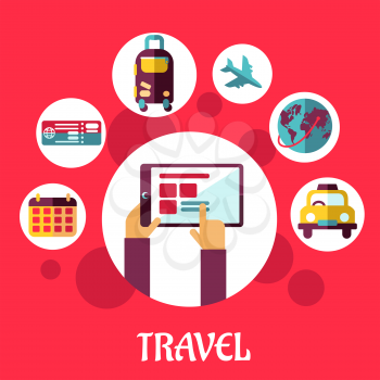 Travel flat concept with many tourism icons depicting flight, tickets, booking, taxi, baggage, calendar and tablet icons