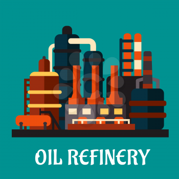 Oil refinery factory in flat style depicting an industrial plant for processing and chemical refining of crude oil with text Oil Refinery