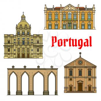 Historic buildings of Portugal. Vector detailed icons of Aqueduto das Aguas Livres, Lisbon Aqueduct, Palace of Queluz, Church of Santa Engracia, National Pantheon, Church of Saint Roch. Architecture s