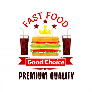 Fast food label icon. Cheeseburger, soda coke, golden crown, stars. Vector emblem for restaurant, eatery, menu signboard poster