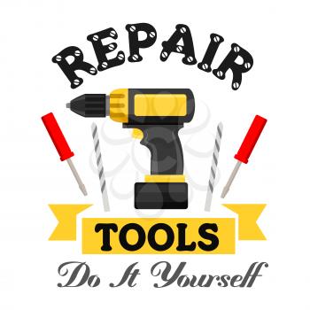 Repair and construction emblem with work tools. Vector icon of electric drill, metal drills, screwdriver. Template for home repairs agency signboard, service label