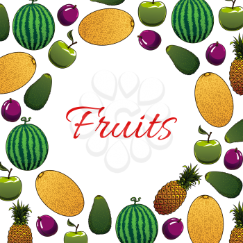 Organic fruit poster. Fresh apple, plum, pineapple, watermelon, avocado and melon fruits arranged into round border. Healthy vegetarian food, juice menu background design
