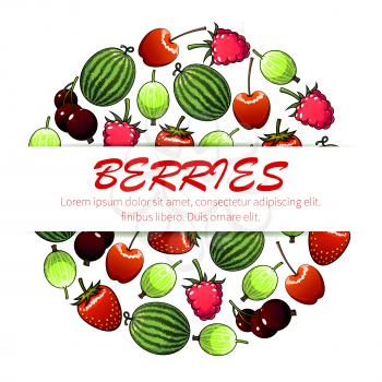 Berry fruit poster of sweet cherry, strawberry, watermelon, raspberry, currant and gooseberry fruits placed in a circle shape. Vegetarian dessert, juice menu design template with copy space