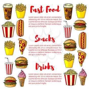 Fast Food poster with information on junk food snacks, drinks and desserts. Vector burgers cheeseburger and hamburger, french fries, pizza slice and hot dog sandwich, popcorn and ice cream, soda and c
