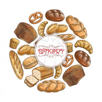 Bread sketch poster of wheat bread long loaf, rye brick and braided bagel, pretzel, sweet pie or cake and croissant, chocolate muffin dessert, sliced wheat bread toasts, baked donut or cupcake. Vector