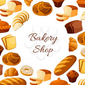 Bread poster for bakery or baker shop with vector sliced wheat bread toasts, wheat bread loaf, rye brick or bagel, crunch pie or cake, glazed donut or cupcake dessert, sweet croissant and chocolate mu