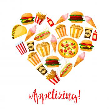 Burgers and desserts fast food heart poster of vector sandwiches, hot dog, hamburger and cheeseburger, french fries and pizza, coffee or soda drink and ice cream. Fastfood meal snacks design for resta