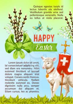 Happy Easter greeting poster of willow switches bow, crucifix cross symbol on flag and passover lamb. Vector paschal card template for catholic or orthodox resurrection sunday religious church holiday