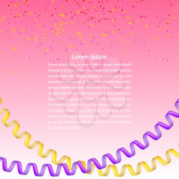 Yellow and purple streamers, colorful confetti on a pink background. Vector illustration.