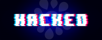 Vector Glitch Lettering, Hacked, Isolated on White Background Illustration.