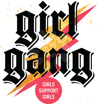 Girl Gang t-shirt print design, slogan typography with golden design element, embroidery patch. Girls support girls Tee graphics