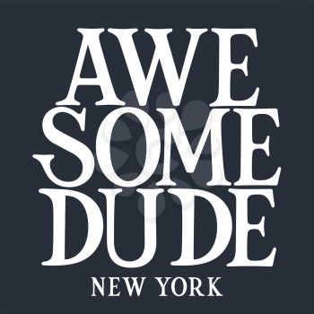 Typography T-shirt Design. Kids Graphic Tee. Awesome Dude New York. Vectors