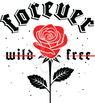 Graphic Slogan with red rose illustration in gothic style for t-shirt prints design. Vectors