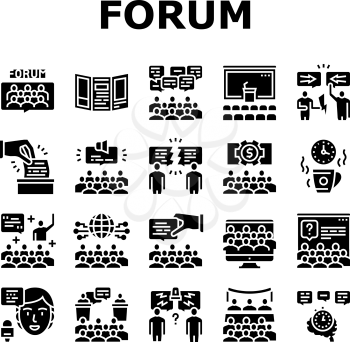 Forum People Meeting Collection Icons Set Vector. International And Business Online Forum, Public Debate And Hearing, Disputes And Vote, Glyph Pictograms Black Illustrations