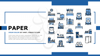Paper Production Plant Landing Web Page Header Banner Template Vector. Wood Chips And Chemical Recovery, Evaporator And Pulp Washing, Bleaching And Paper Make System Illustration