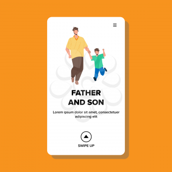 Father And Son Have Funny Leisure Time Vector. Father And Son Walking And Active Sport Activity Togetherness. Characters Parent Walking And Play With Child Outside Web Flat Cartoon Illustration