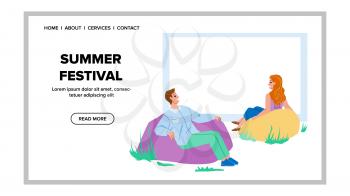 Summer Festival Resting Visitors People Vector. Young Man And Woman Sitting On Comfortable Softness Armchair And Enjoying On Summer Festival Together. Characters Web Flat Cartoon Illustration