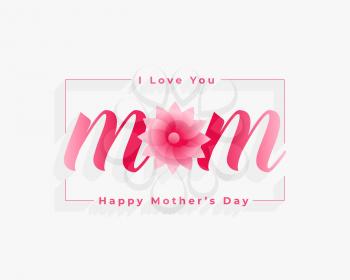 love you mom mothers day flower background