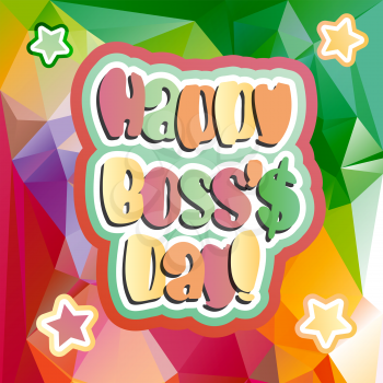 Happy Boss day quote vector bright color background illustration