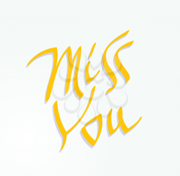 Miss You inscription text. Hand written lettering decorative love message. Valentines holiday typography.