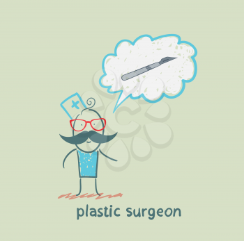 plastic surgeon surgeon thinks of a scalpel
