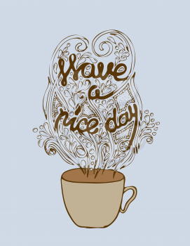 Have a nice day poster concept. Coffee party card design. Hand drawn doodle illustration with cups.
