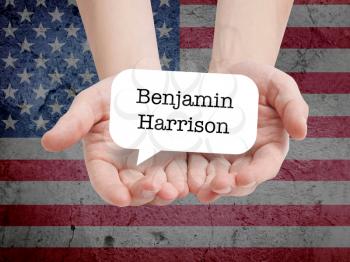 Benjamin Harrison written on a speechbubble