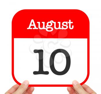 August 10 written on a calendar