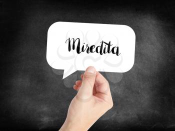 Miredita means hello in a foreign language